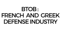 BtoB : French and Greek Defense Industry